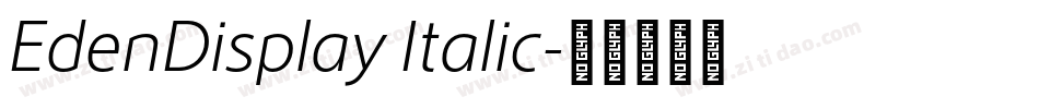 EdenDisplay Italic字体转换